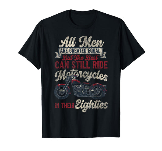 Classic Motorcycle Biker Grandpa 80th Birthday All Men Are T-Shirt