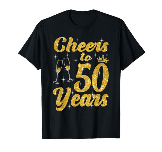 Cheers To 50 Years Old Queen Cute 50th Birthday Party Women T-Shirt
