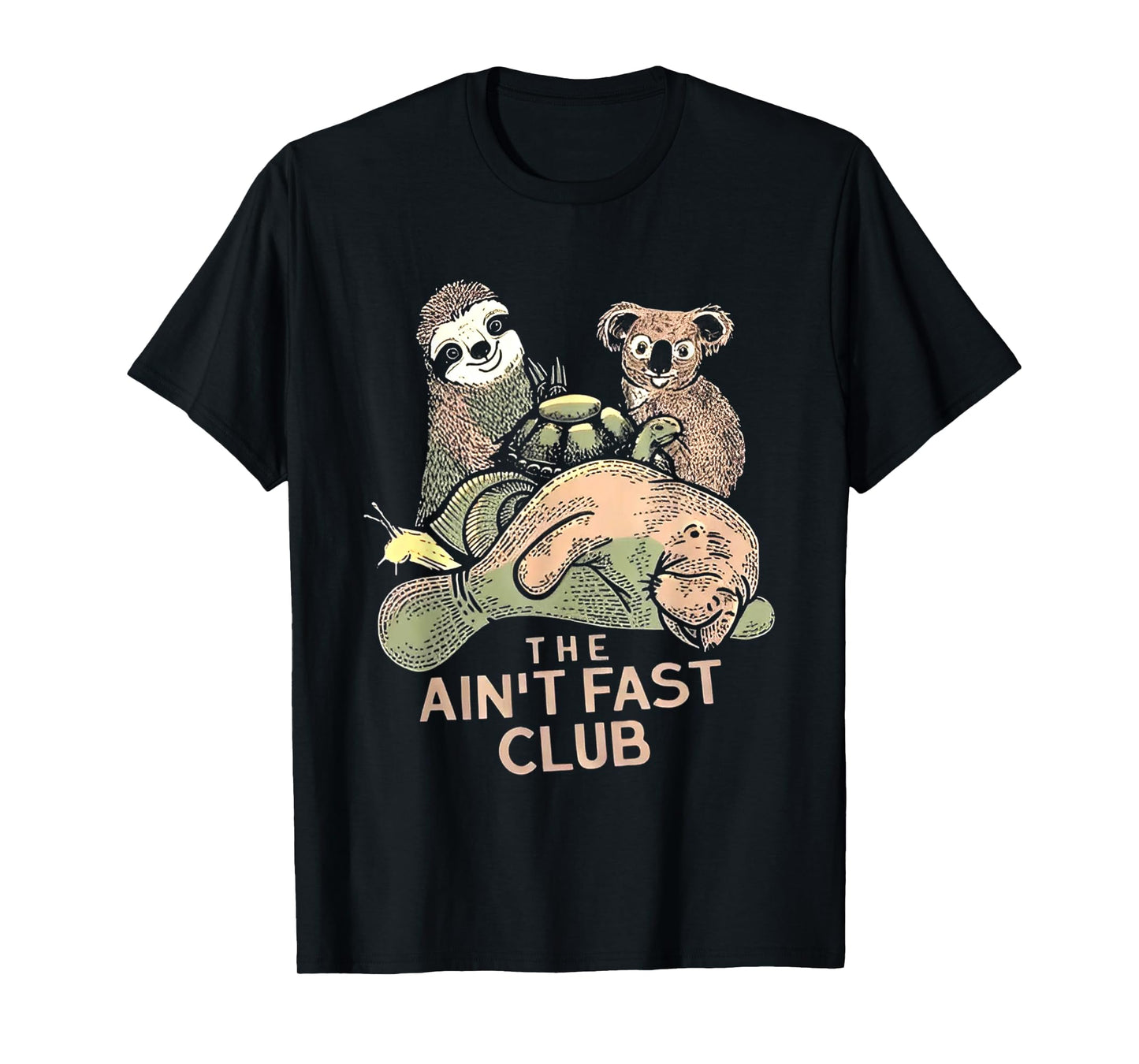 The Ain't Fast Club Koala Sloth Turtle T-Shirt