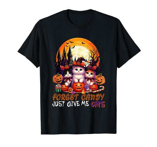 Forget Candy Give Me Cats Costume Halloween Cosplay Witches T-Shirt