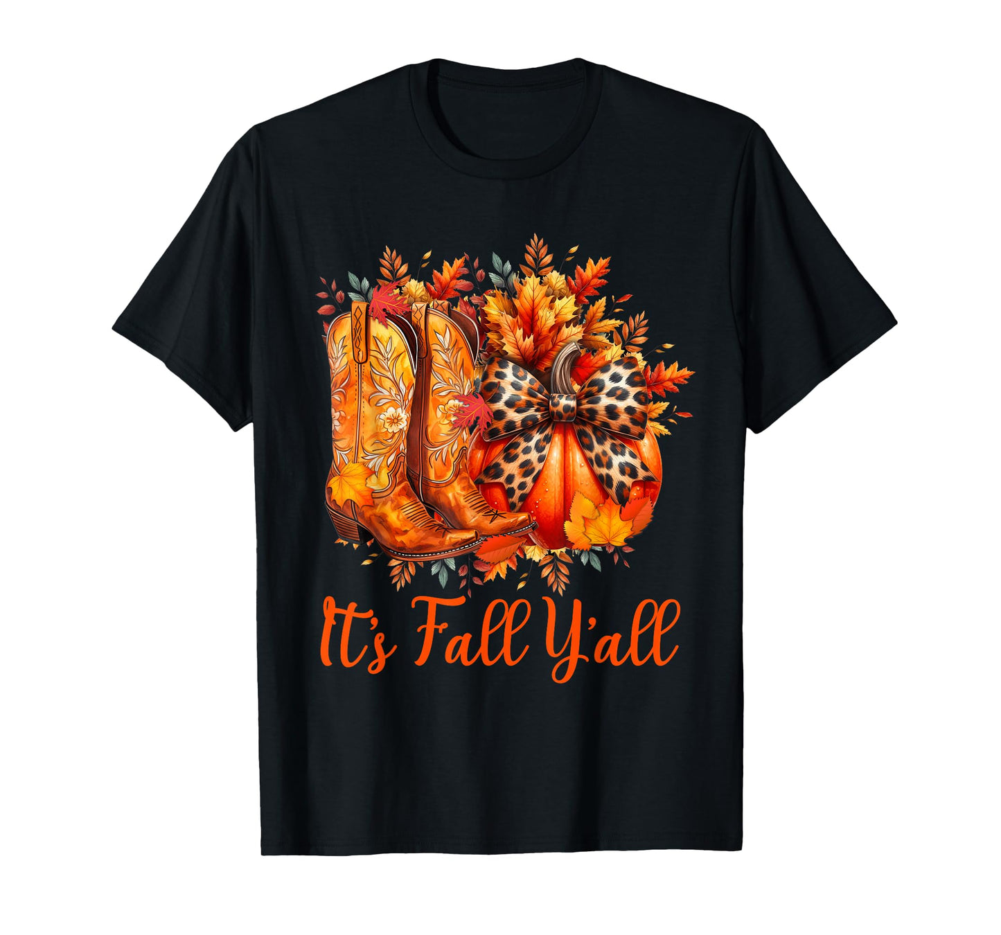 It's Fall Y'all Cowgirl Boots Pumpkin Howdy Men Women T-Shirt