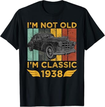 I'm Not Old I'm Classic 1938 Retro Car Vintage Birthday Gift T-Shirt