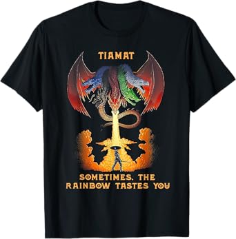 Dragon Tiamat Sometimes The Rainbow Tastes You T-Shirt