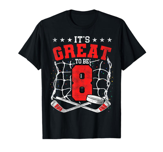 8th Birthday Hockey Lovers It's Great To Be 8 Years Old T-Shirt