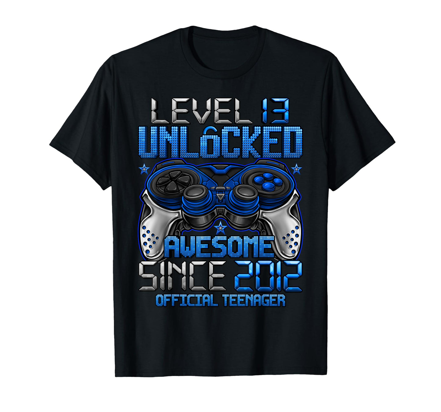 Official Teenager Level 13 Unlocked Gifts 13th Birthday Boy T-Shirt