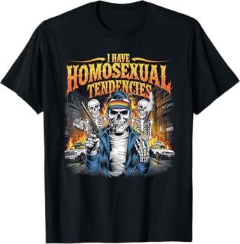 I Have Homosexual Tendencies Tshirt Men Funny Skeleton Meme T-Shirt