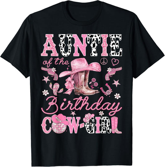 Auntie Of The Birthday CowGirl Disco Coquette Rodeo T-Shirt