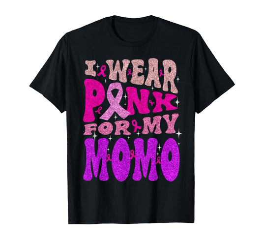 Wear Pink For My Momo Breast Cancer Warrior Support Squad T-Shirt