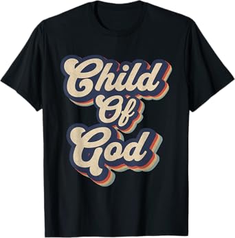 Child Of God Retro Religious Christian Design T-Shirt