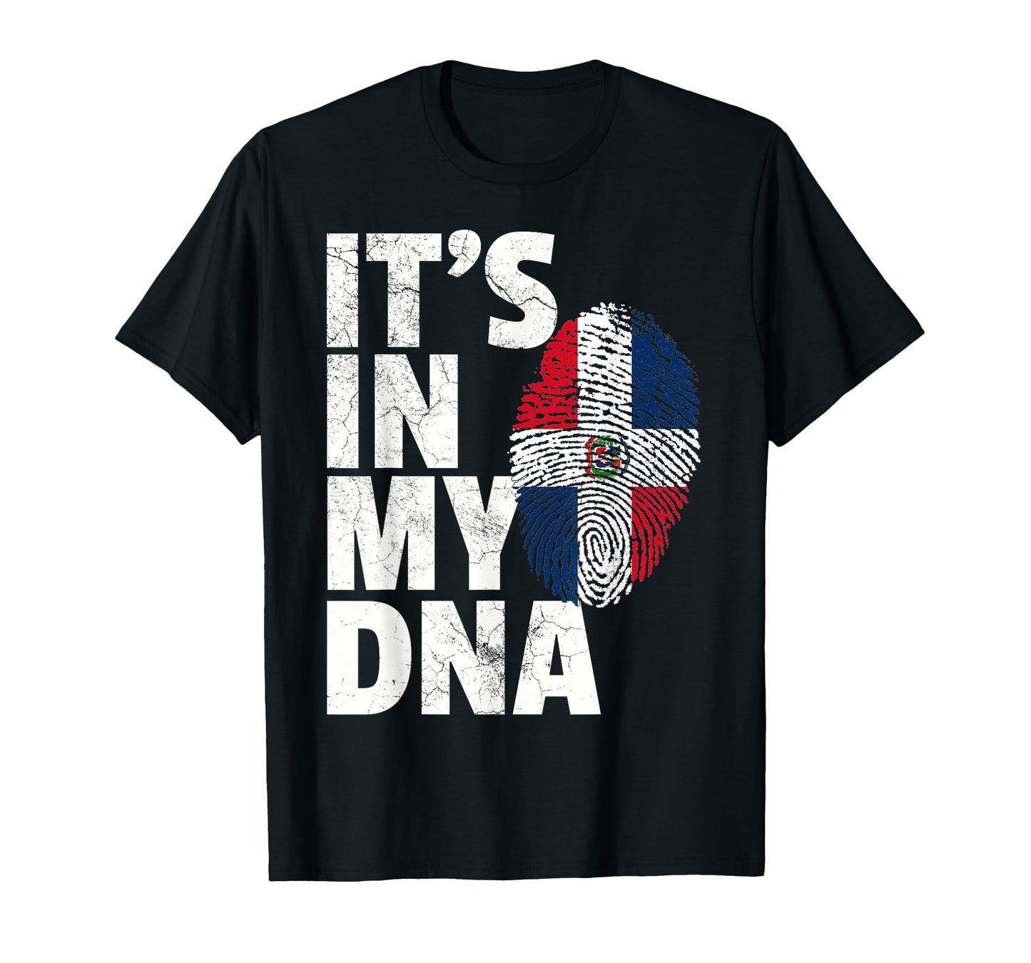 IT'S IN MY DNA Dominican Republic Flag Men Women Gift T-Shirt