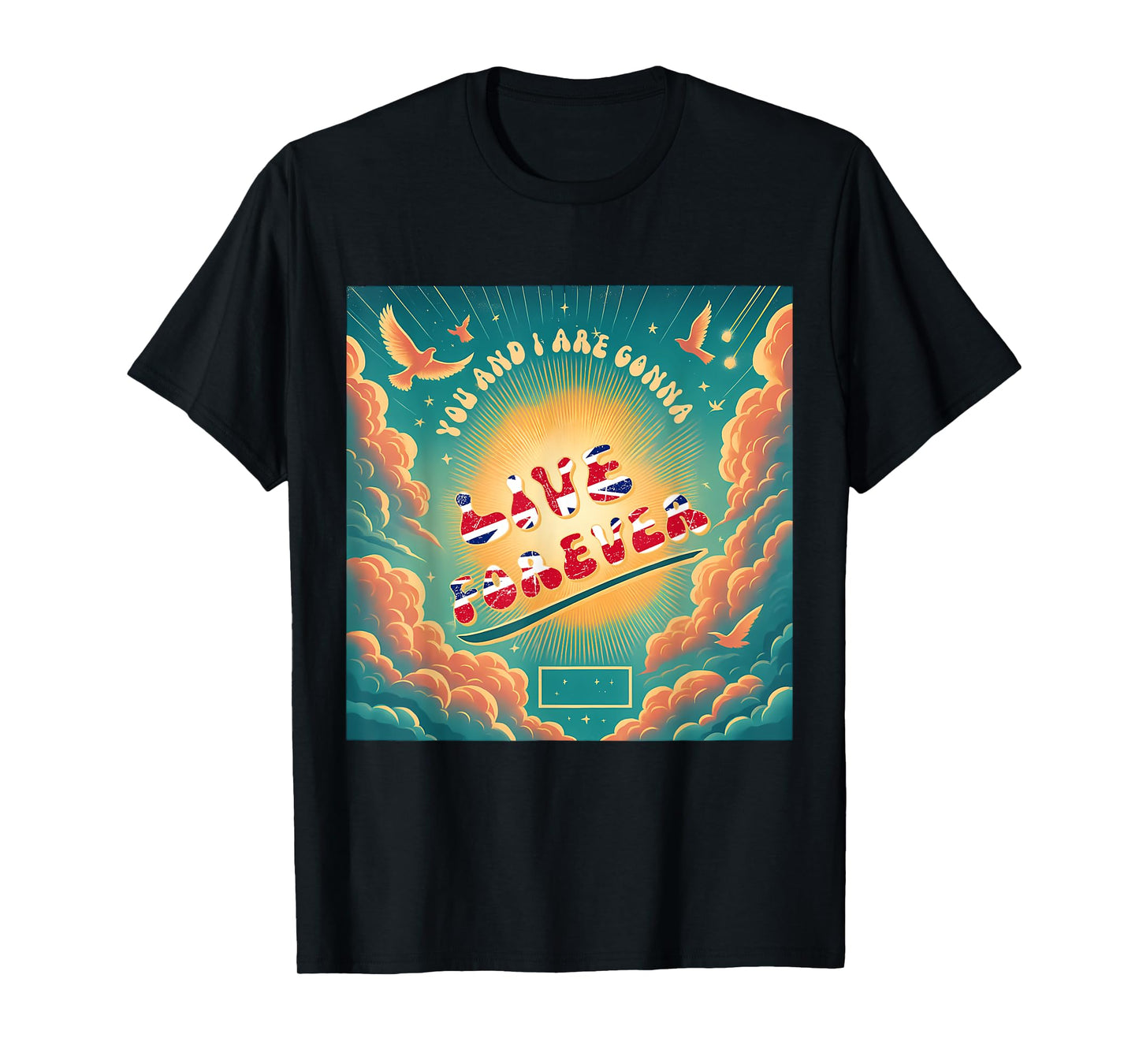 You and I Love are Gonna Live Retro Forever Family Name T-Shirt