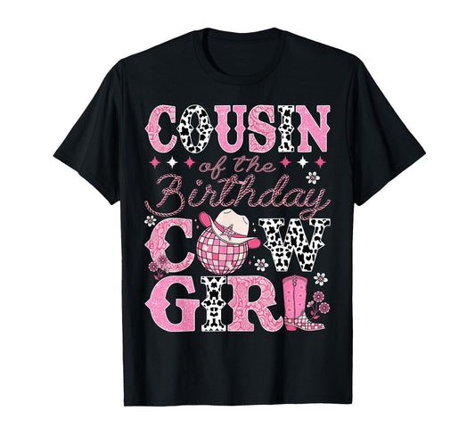 Cousin Of The Birthday CowGirl Rodeo Cousin Bday Party T-Shirt