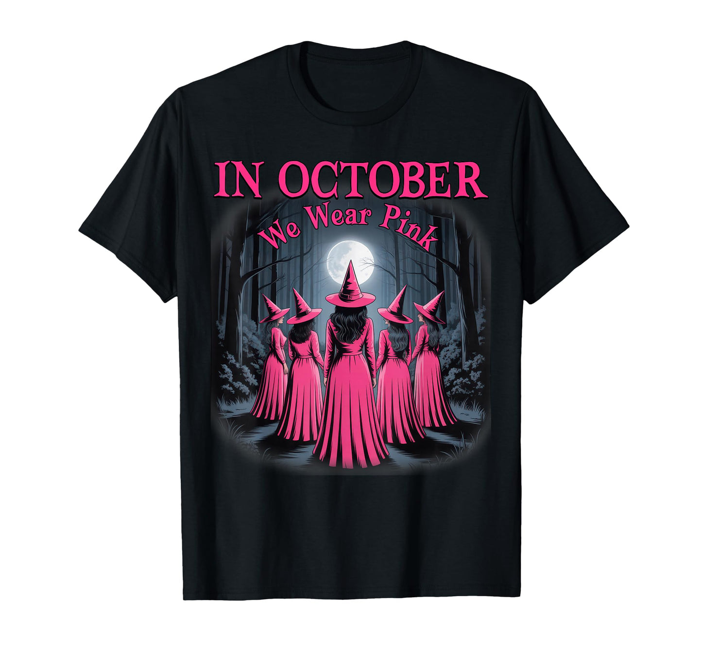 in October We Wear Pink Witch Halloween Breast Cancer Women T-Shirt