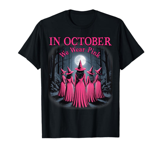 in October We Wear Pink Witch Halloween Breast Cancer Women T-Shirt
