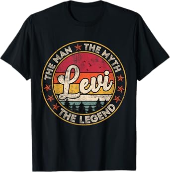 Levi The Man The Myth The Legend Personalized Name T-Shirt