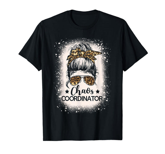 Chaos Coordinator Leopard Messy Bun Bleached Girls Women T-Shirt