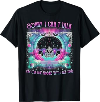 Ouija Board Funny Dark Humor Talking To My Dad T-Shirt