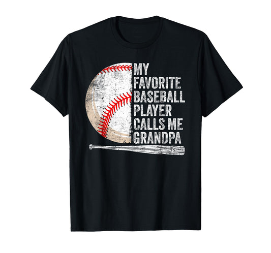 My Favorite Baseball Player Calls Me Grandpa Father's Day T-Shirt