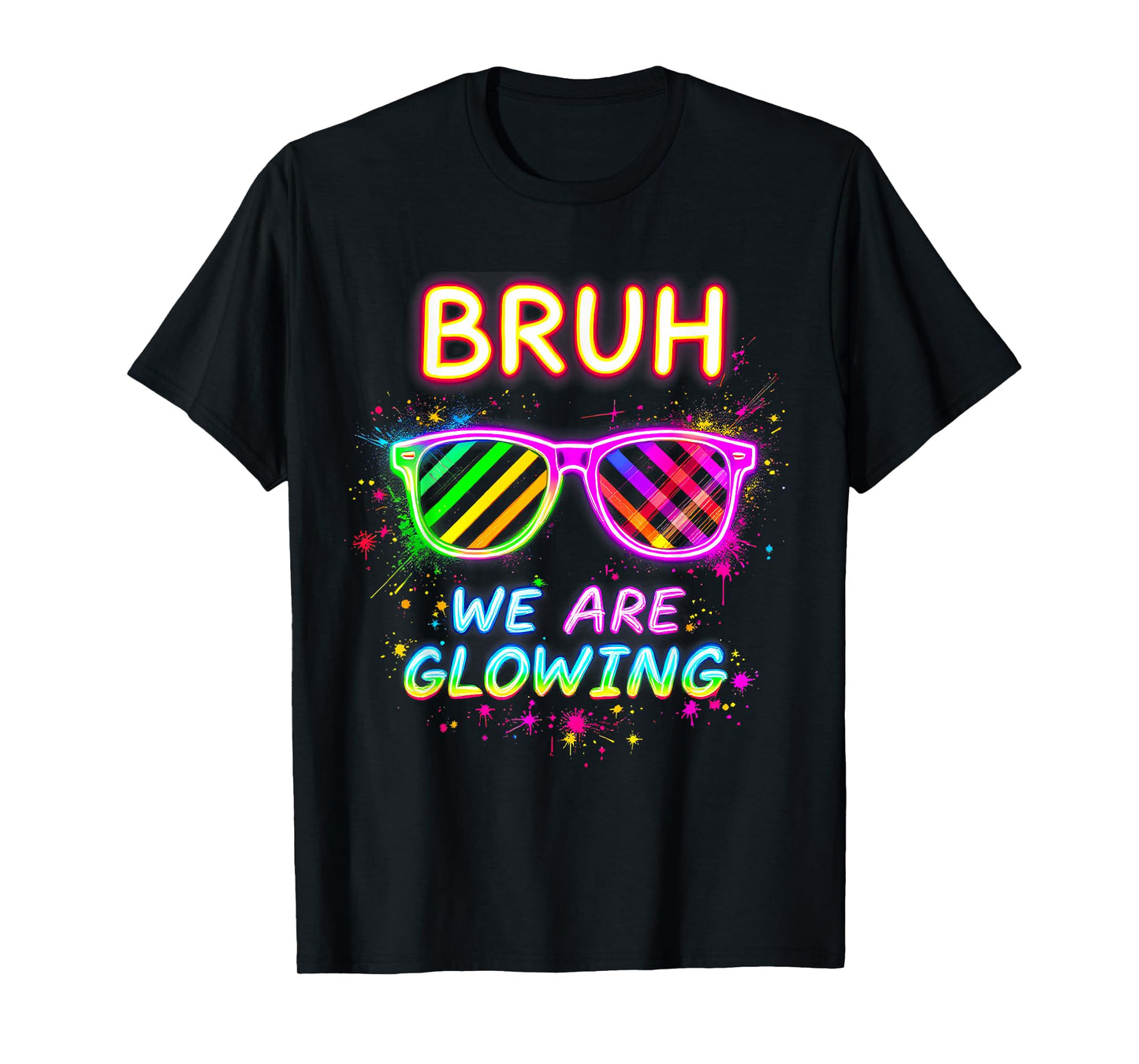 Bruh We Are Glowing In My Glowing Era T-Shirt