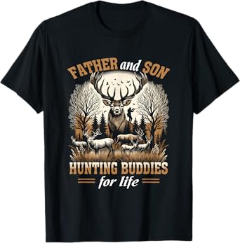 Father And Son Hunting Buddies For Life Hunter Husband Dad T-Shirt