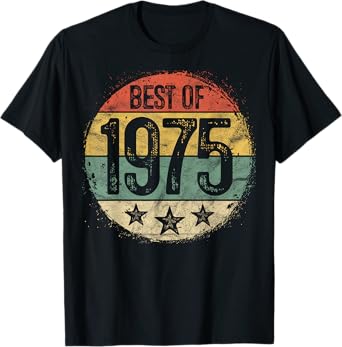 Best Of 1975 50th Birthday Gifts For Men Women 50 Year Old T-Shirt