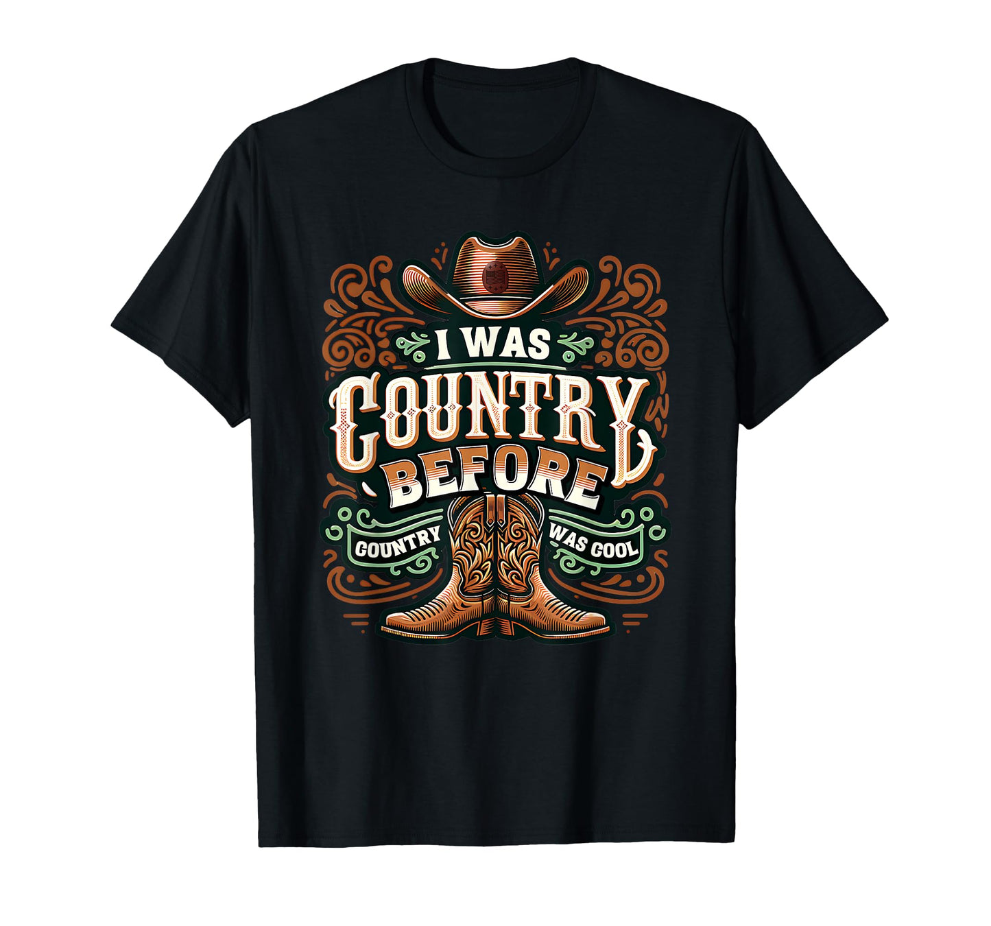 I Was Country Before Country Was Cool Funny Western T-Shirt