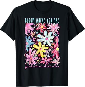 Bloom Where You Are Planted Boho Floral T-Shirt