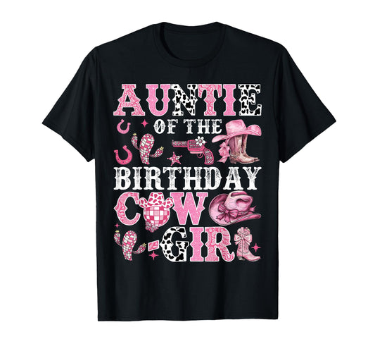 Auntie Of The Birthday Cow-Girl Rodeo Cow Girl Birthday T-Shirt