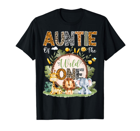 Auntie Of The Wild One 1St Bday Safari Jungle Animals T-Shirt