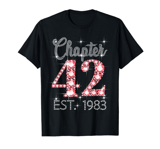 Chapter 42 EST 1983 Happy 42nd Birthday Girl Men Women T-Shirt