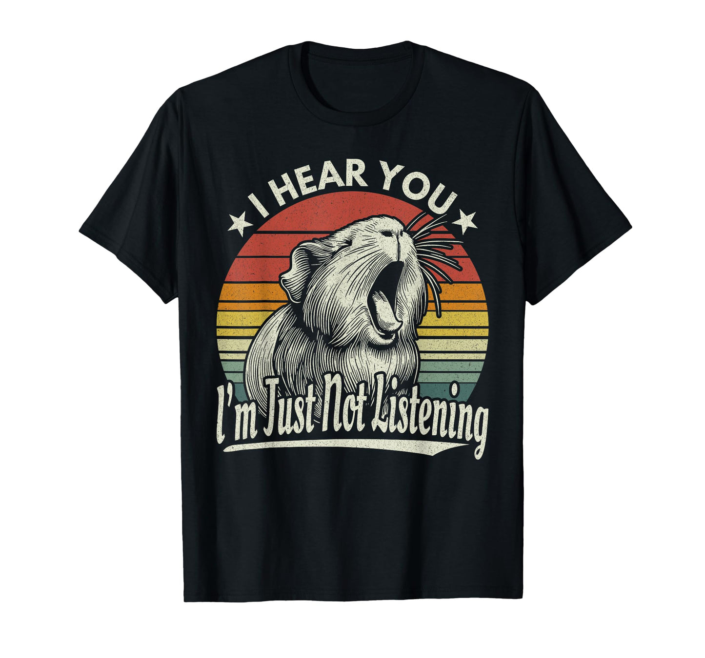 Cute Yawn Guinea Pig I Hear You I´m Just Not Listening Retro T-Shirt