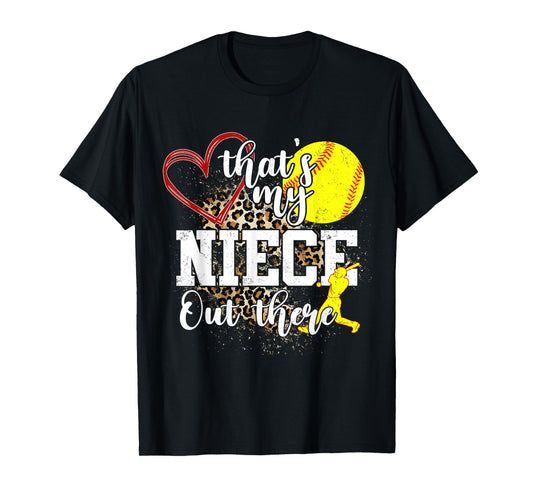 That's My Niece Out There Softball Auntie Uncle T-Shirt