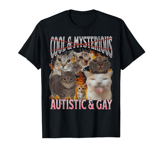 Autistic and Gay Funny Cat Meme Bootleg Graphic T-Shirt