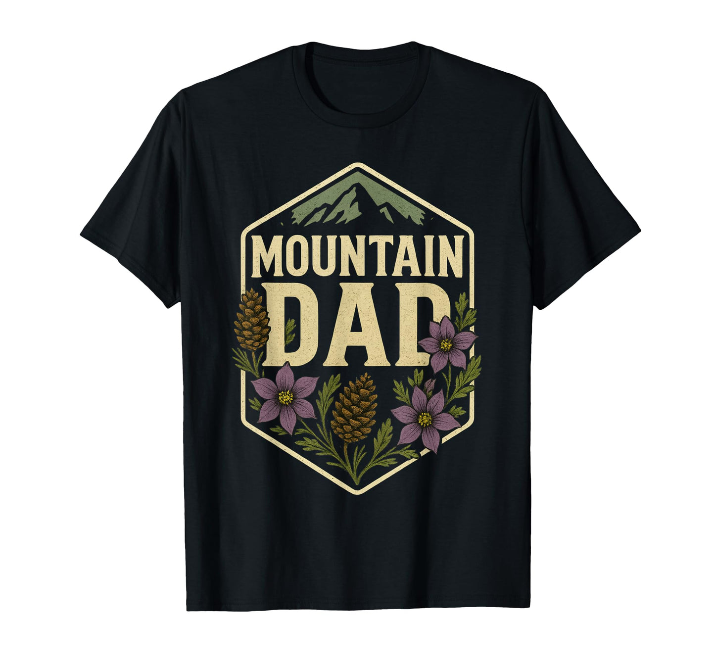 Mountain Dad Hiking Nature Pines Flowers Outdoor T-Shirt