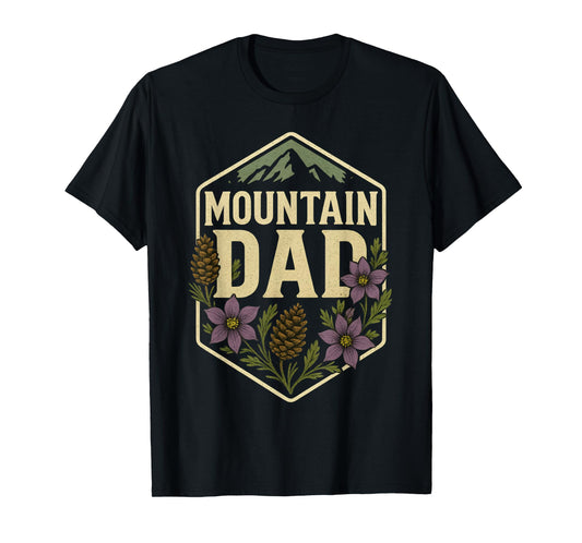 Mountain Dad Hiking Nature Pines Flowers Outdoor T-Shirt