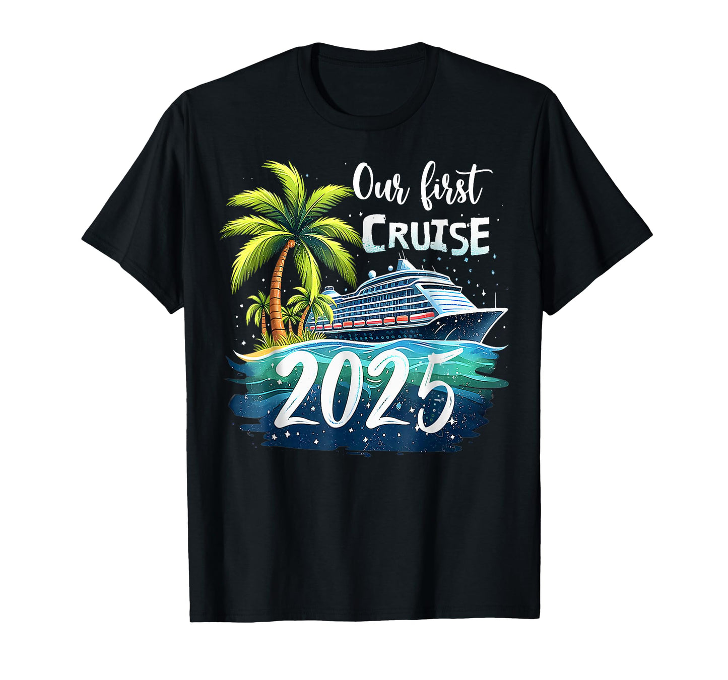 Our First Cruise 2025 Together Family Trip Matching Couples T-Shirt