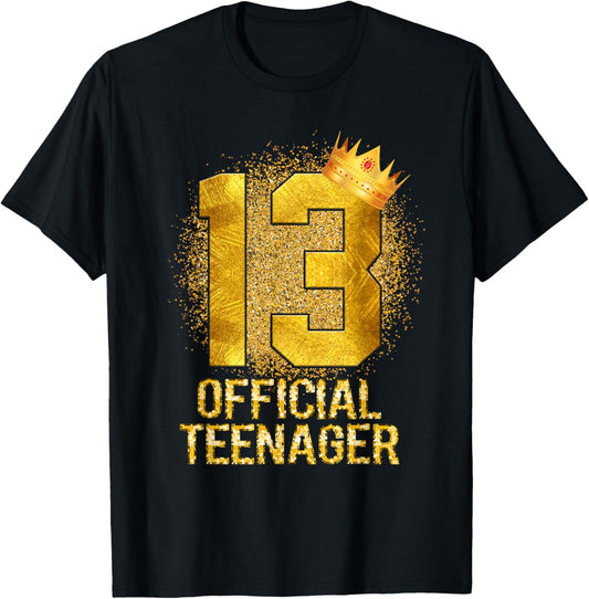 Official Teenager 13th Birthday 13 Year Old Gift Boys Girls T-Shirt