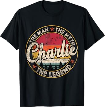 Charlie The Man The Myth The Legend Personalized Name T-Shirt