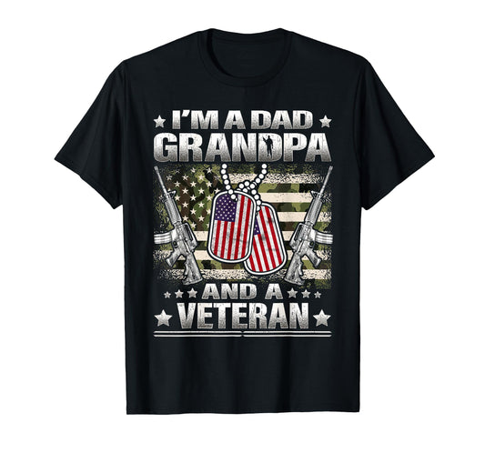 VETERAN I'm A Dad Grandpa And A Veteran Military Veteran Day T-Shirt