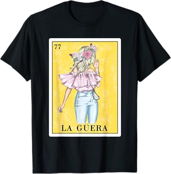 Funny Spanish-Mexican Bingo Gifts - La Guera T-Shirt