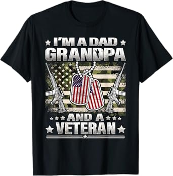 I'm A Dad Grandpa And A Veteran Camo American Flag Military T-Shirt