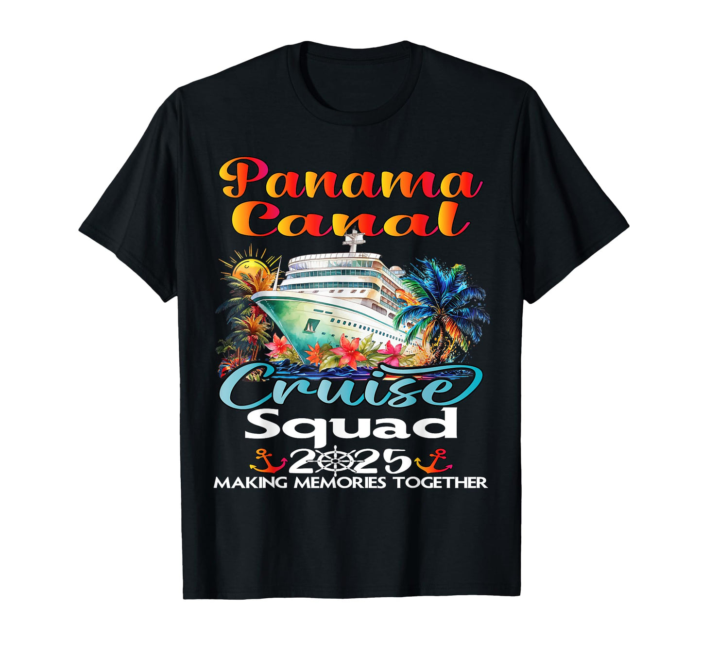 Panama Canal Cruise Squad 2025 Friend Family Cruise Trip T-Shirt