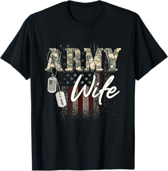 Proud Army Wife American Veteran Military Gift T-Shirt