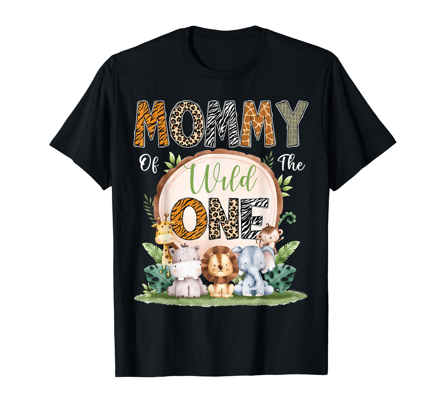 Mommy Of The Wild One First Birthday Safari Woodland T-Shirt