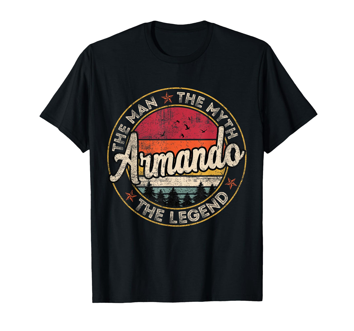 Armando The Man The Myth The Legend Personalized Name T-Shirt