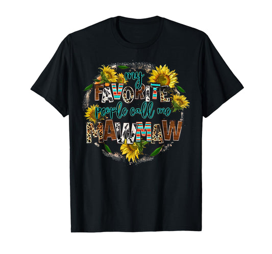 My Favorite People Call Me Mawmaw Mother's Day Gifts T-Shirt