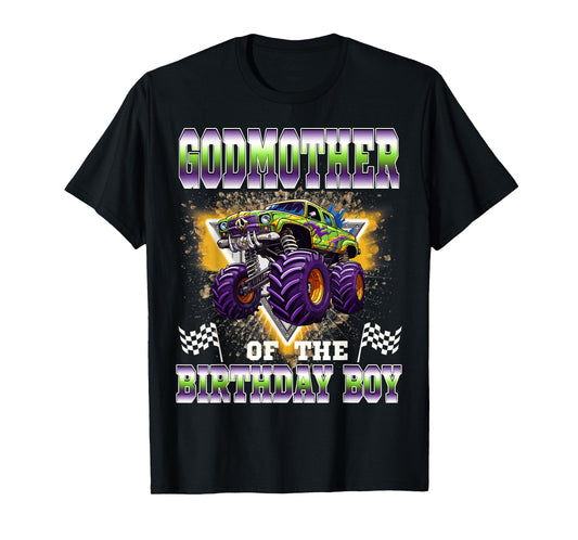 Godmother of The Birthday Boy Monster Truck Birthday Family T-Shirt