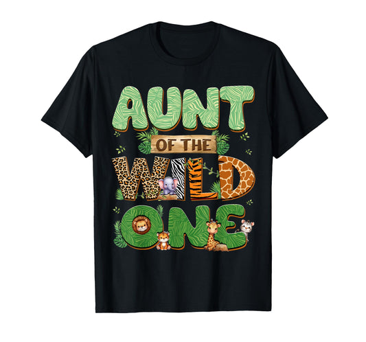 Aunt Of The Wild One Birthday Family Matching Party Decor T-Shirt