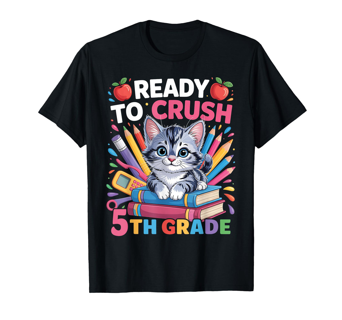 Ready To Crush 5th Grade Cat Kitten Lovers Back To School T-Shirt