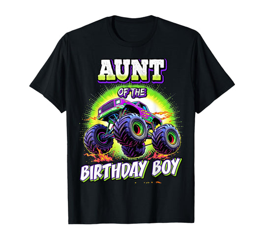 Aunt of the Birthday Boy Monster Truck Birthday Party T-Shirt